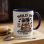 Humor Mug - Hold On Let Me Overthink This