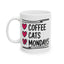 Humor Mug - Coffee Cats Mondays