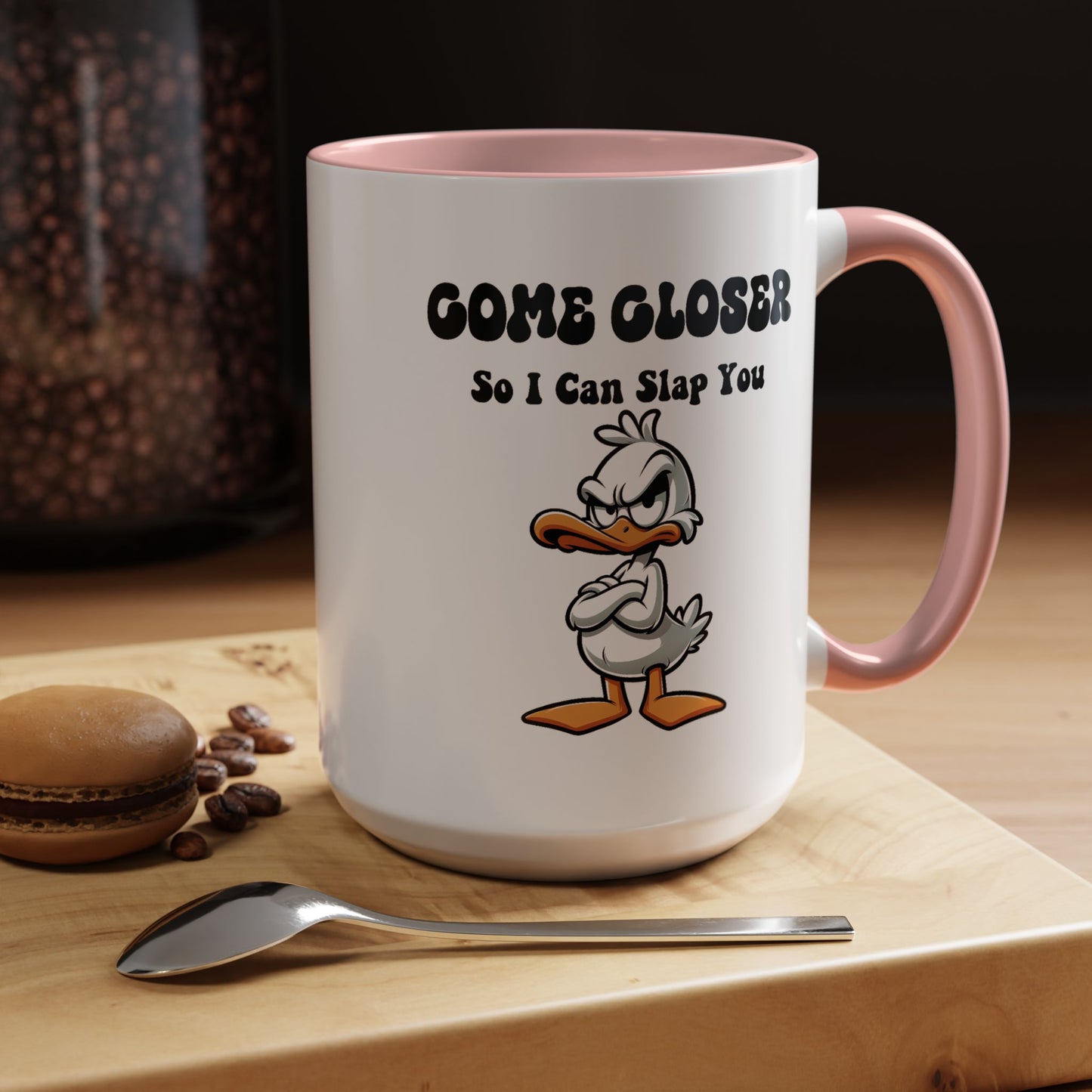 Office Mug - Come Closer