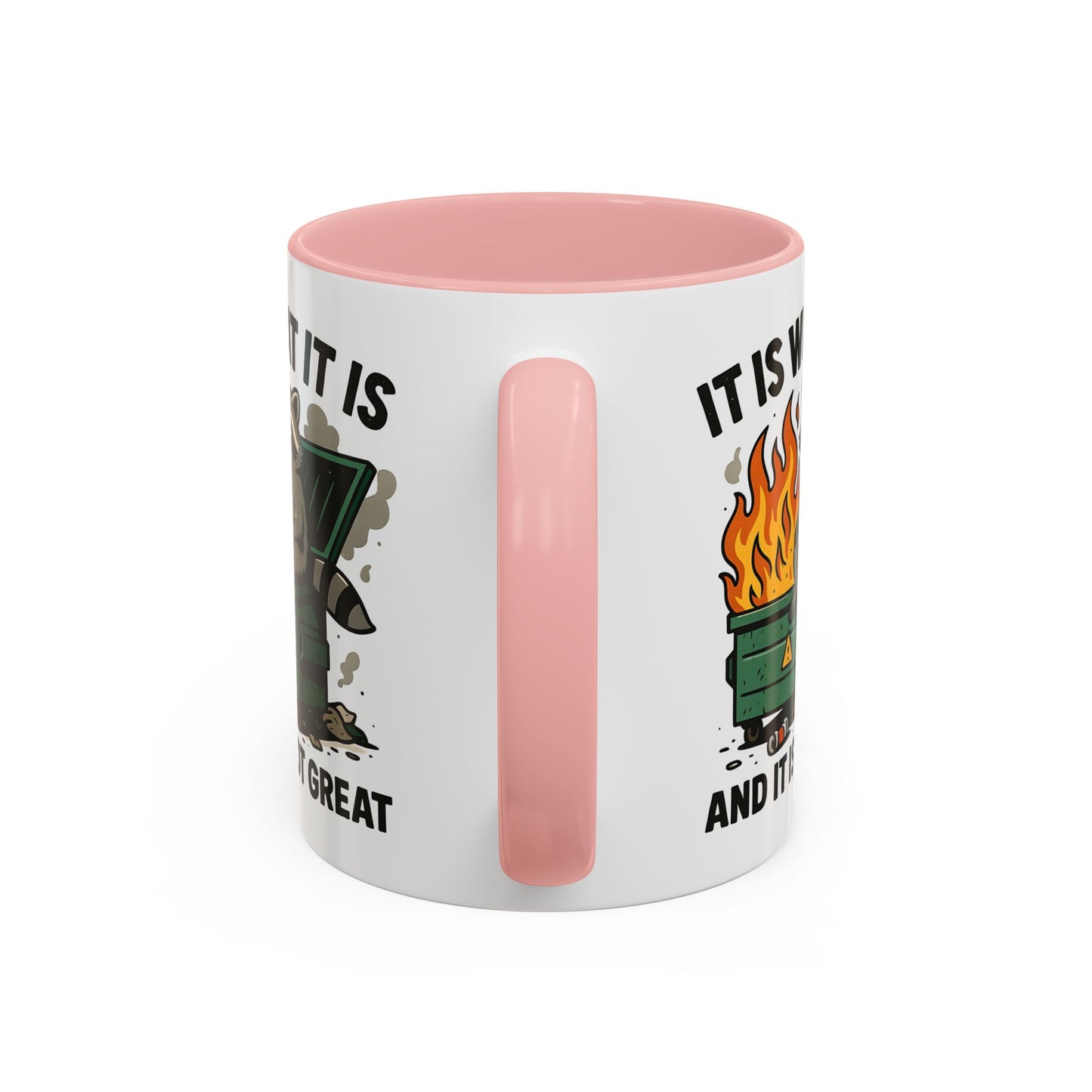 Humor Mug - It Is What It Is