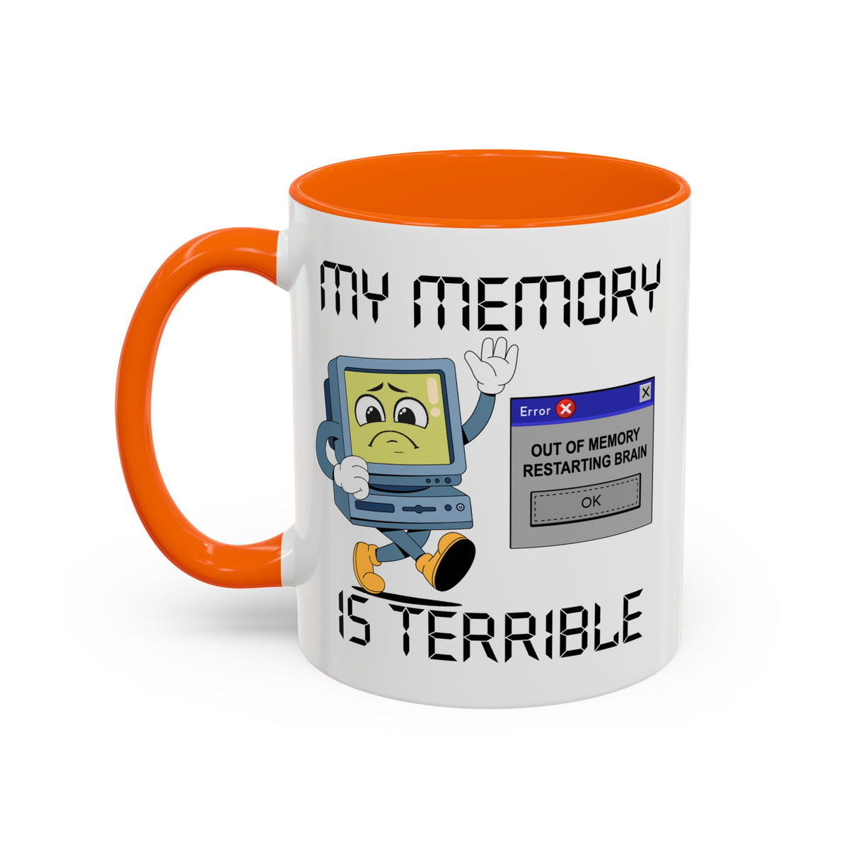 Humor Mug - My Memory is Terrible
