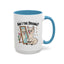 Humor Mug - Am I The Drama