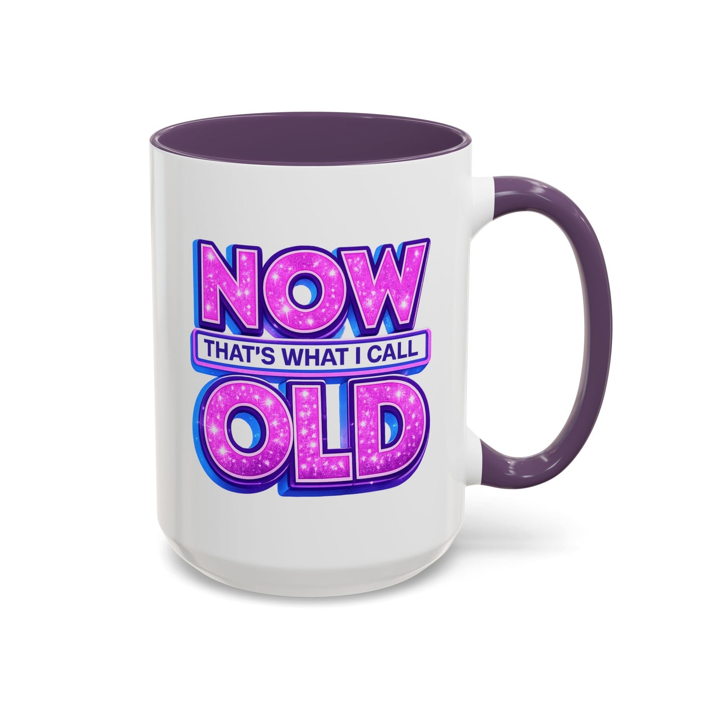 Birthday Mug - Now That's What I Call Old