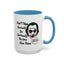 Humor Mug - Don't Take Yourself So Seriously