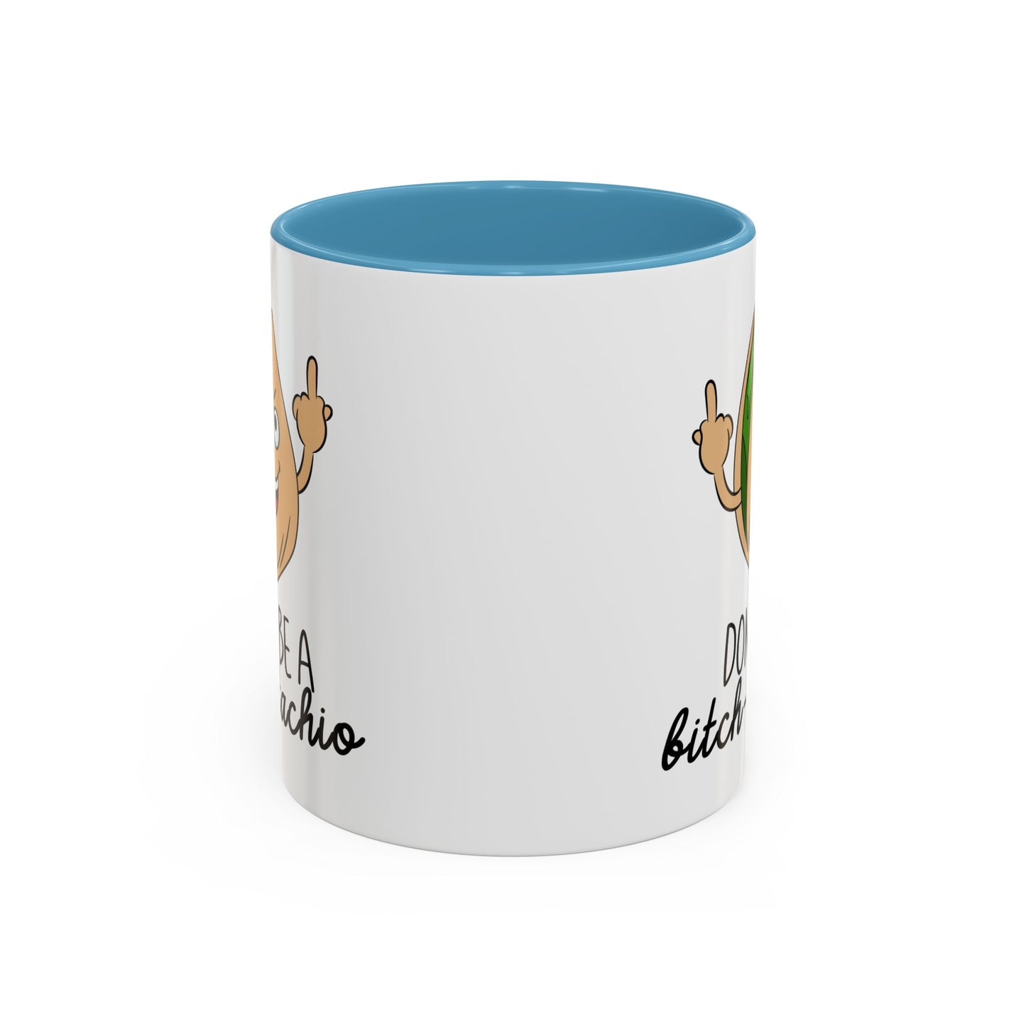 Adult Mug - Don't Be A Bitch-Stachio