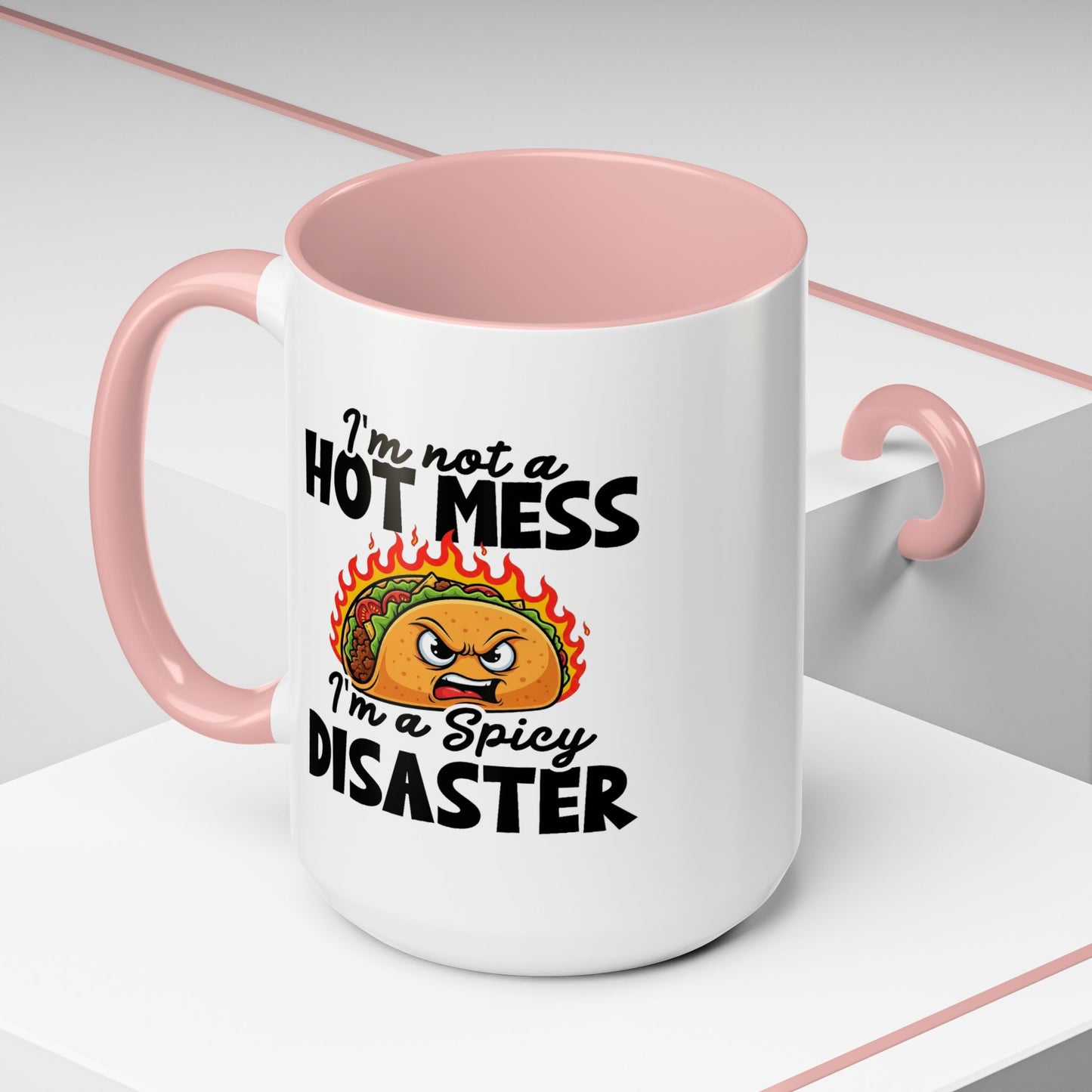 Office Mug - I'm Not A Hot Mess