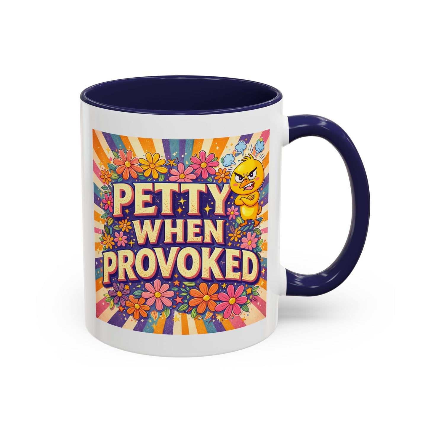 Humor Mug - Petty When Provoked
