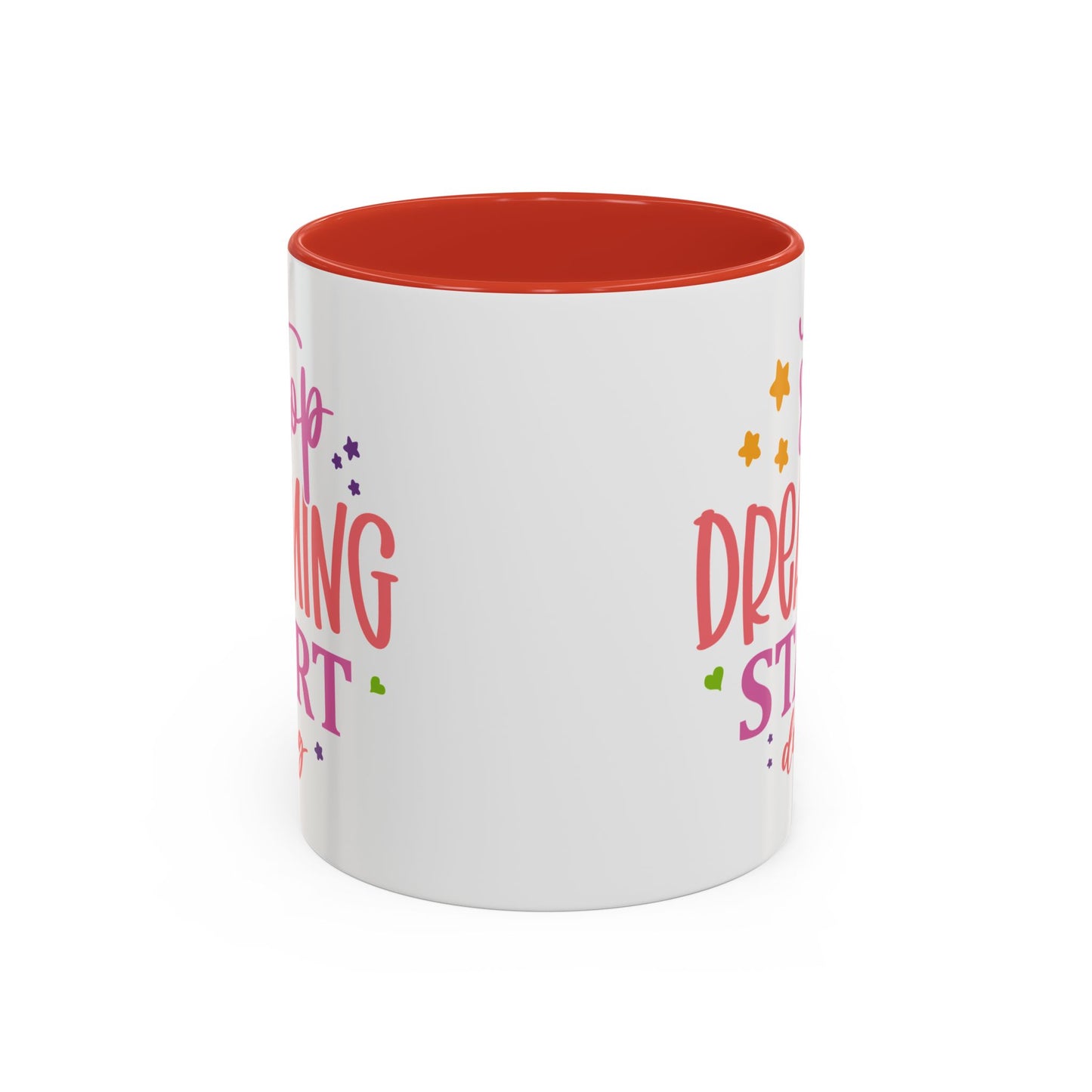 Motivation Mug - Stop Dreaming Start Doing