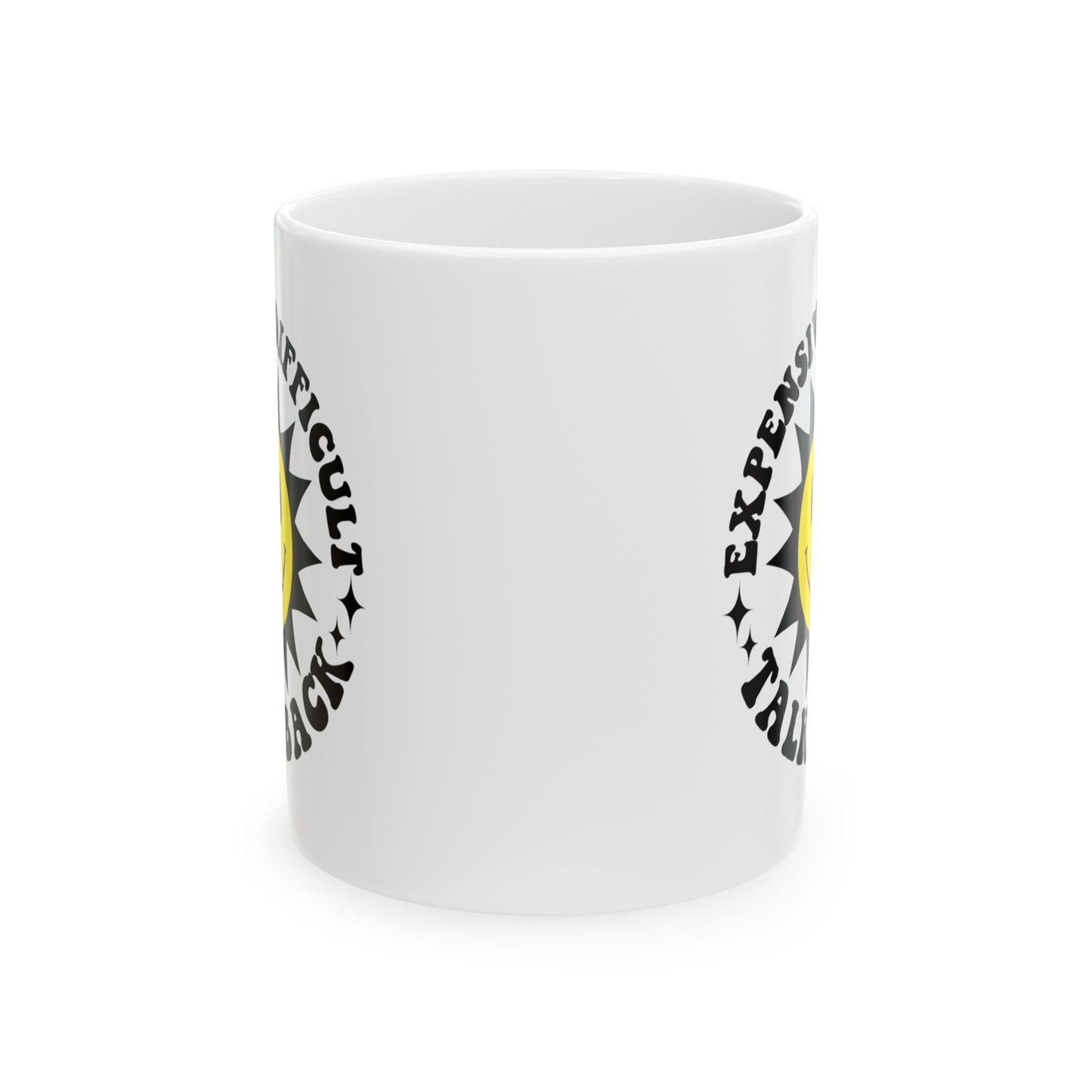 Humor Mug - Expensive Difficult Talks Back
