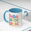 Father's Day Mug - Dada Daddy Dad Bruh
