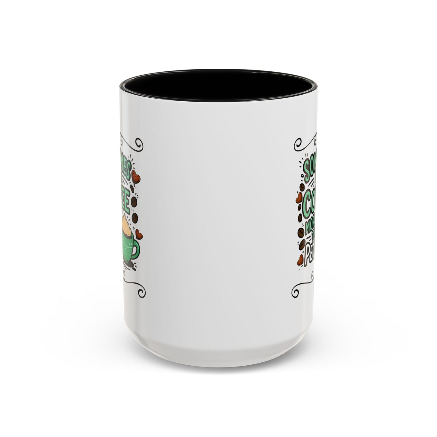 Humor Mug - Sometimes I Like Coffee