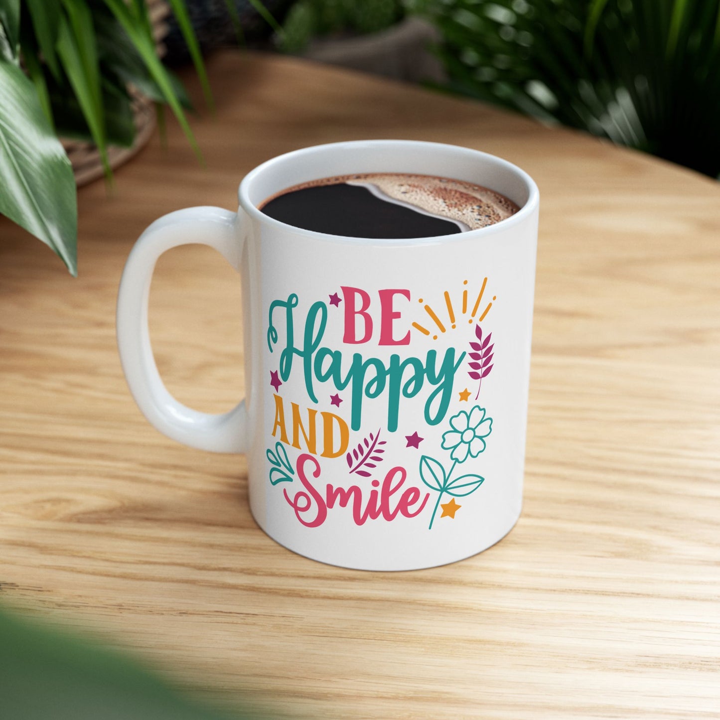 Motivation Mug - Be Happy and Smile