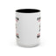 Humor Mug - It Doesn't Matter What You Think of Me