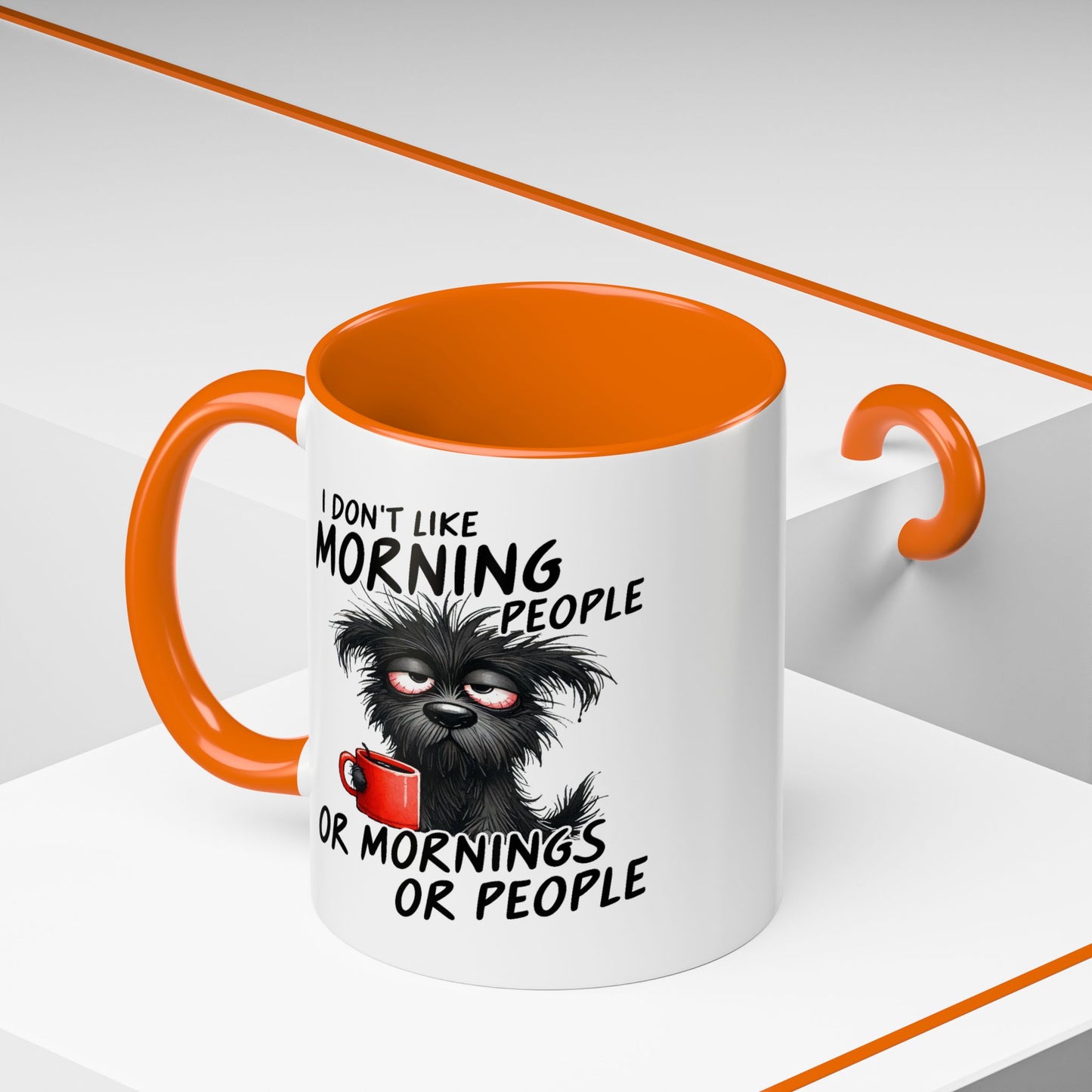 Humor Mug - I Don't Like Morning People