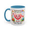 Wellness Mug - Be Proud