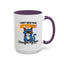 Humor Mug - I Don't Need Your Attitude