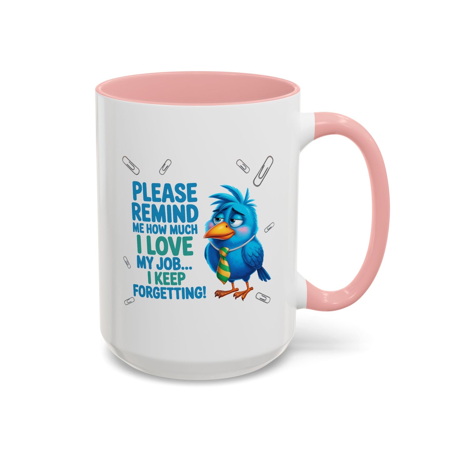 Office Mug - Please Remind Me