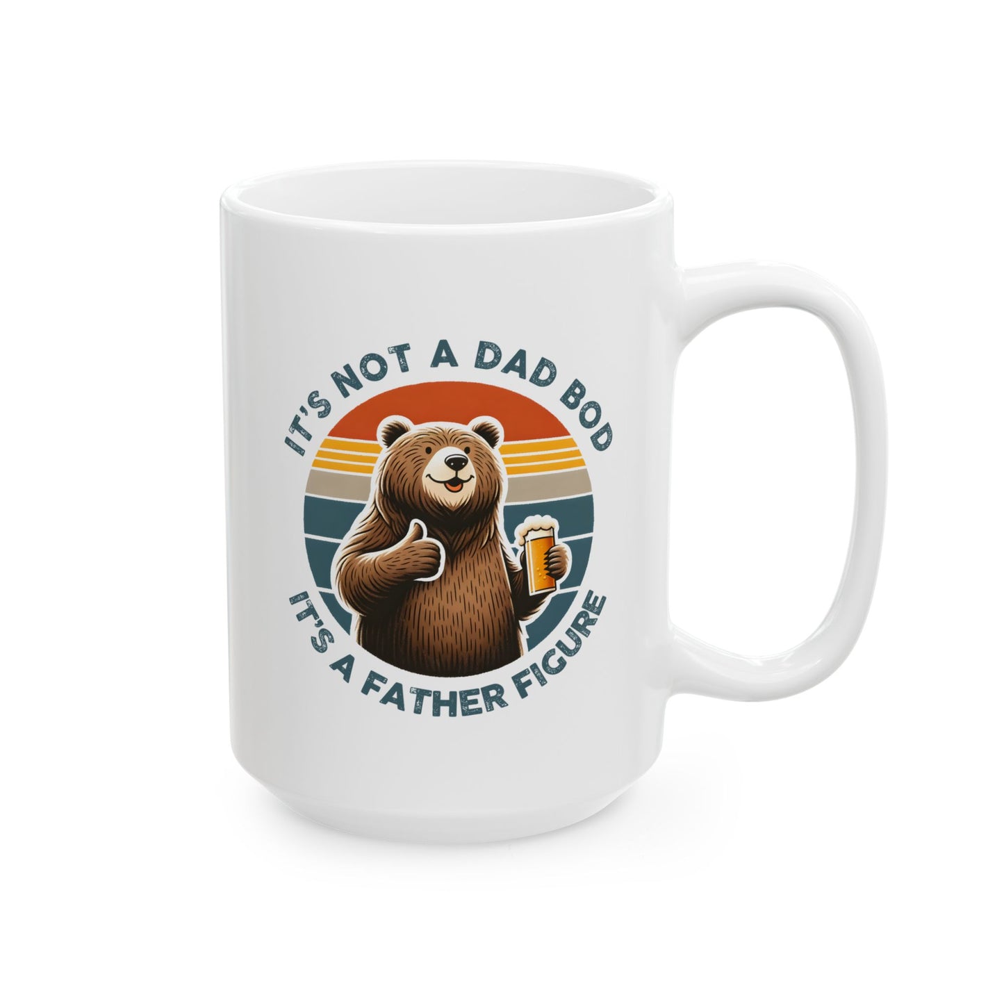 Father's Day Mug - It's Not A Dad Bod