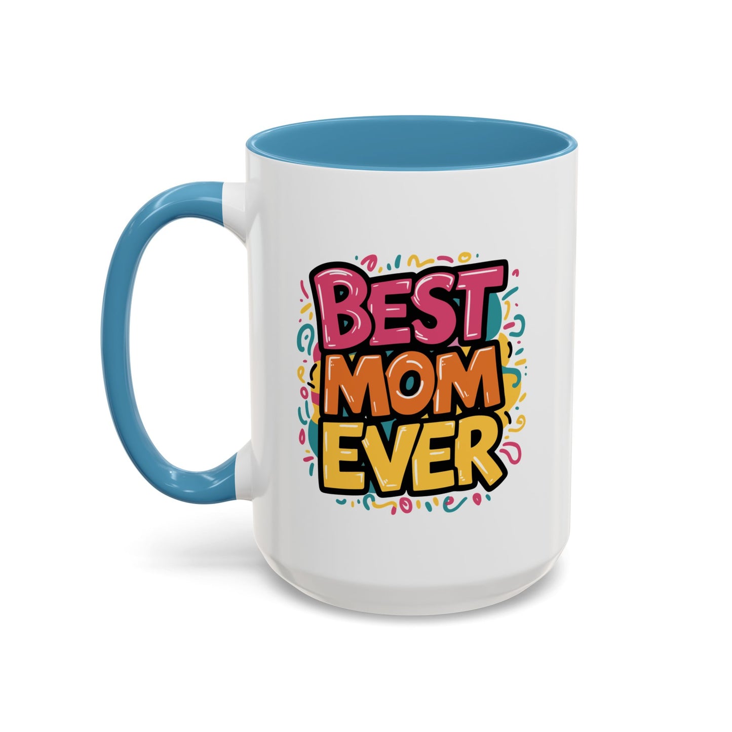 Mother's Day Mug - Best Mom Ever Banner