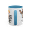 Office Mug - I Work With