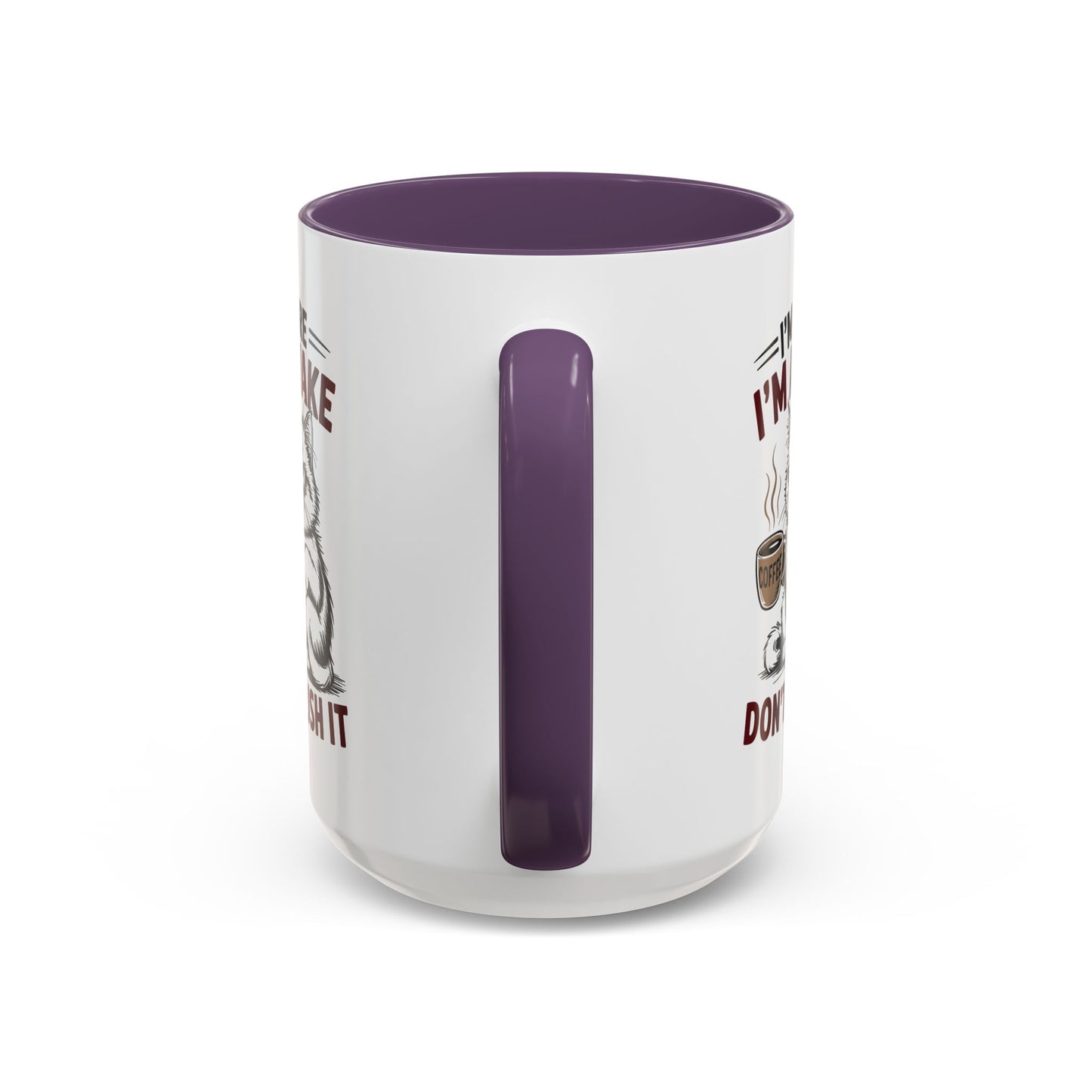 Office Mug - I'm Here I'm Awake