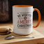Christmas Mug - We Wish You a Merry Christmas Blue Green & Red Text