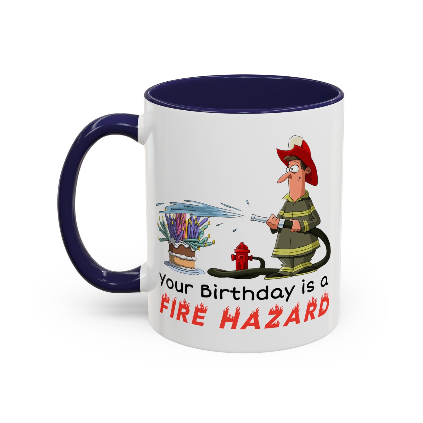 Birthday Mug - Fire Hazard
