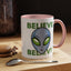 Alien Mug - Believe