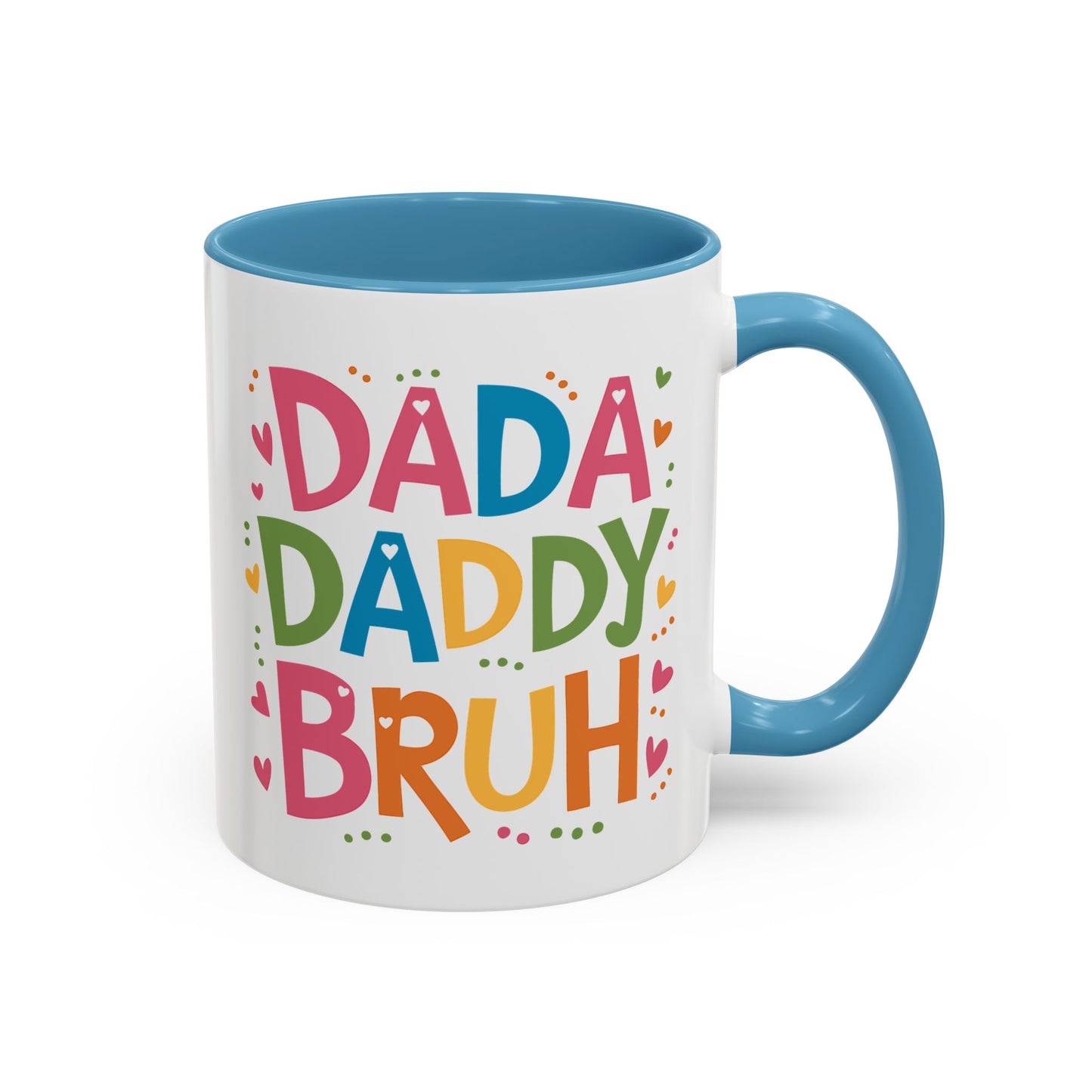 Father's Day Mug - Dada Daddy Dad Bruh