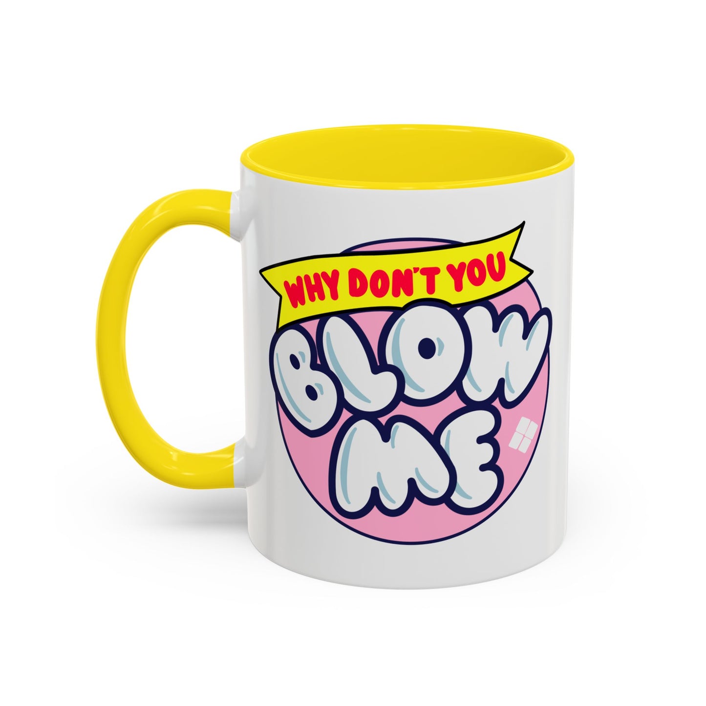 Adult Mug - Why Don't You Blow Me