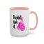 Support Mug - Fight For It