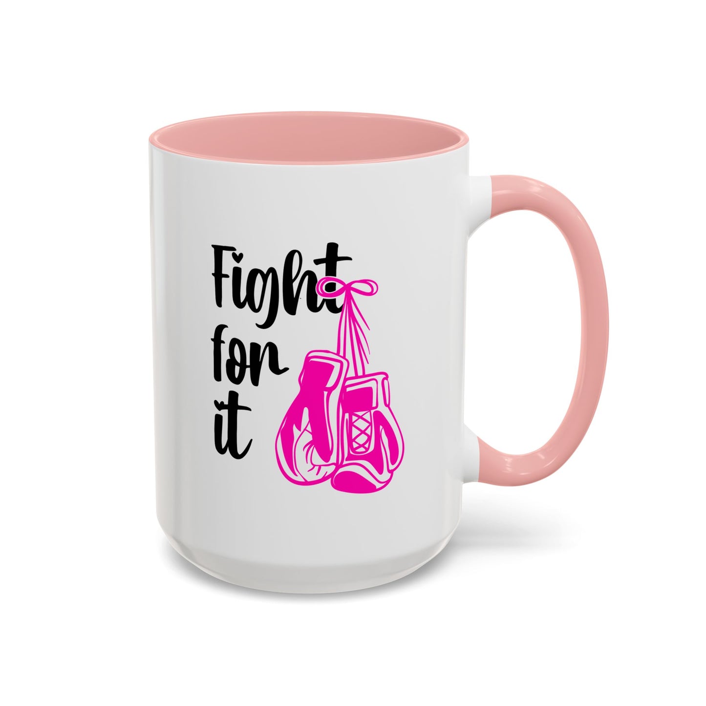 Support Mug - Fight For It
