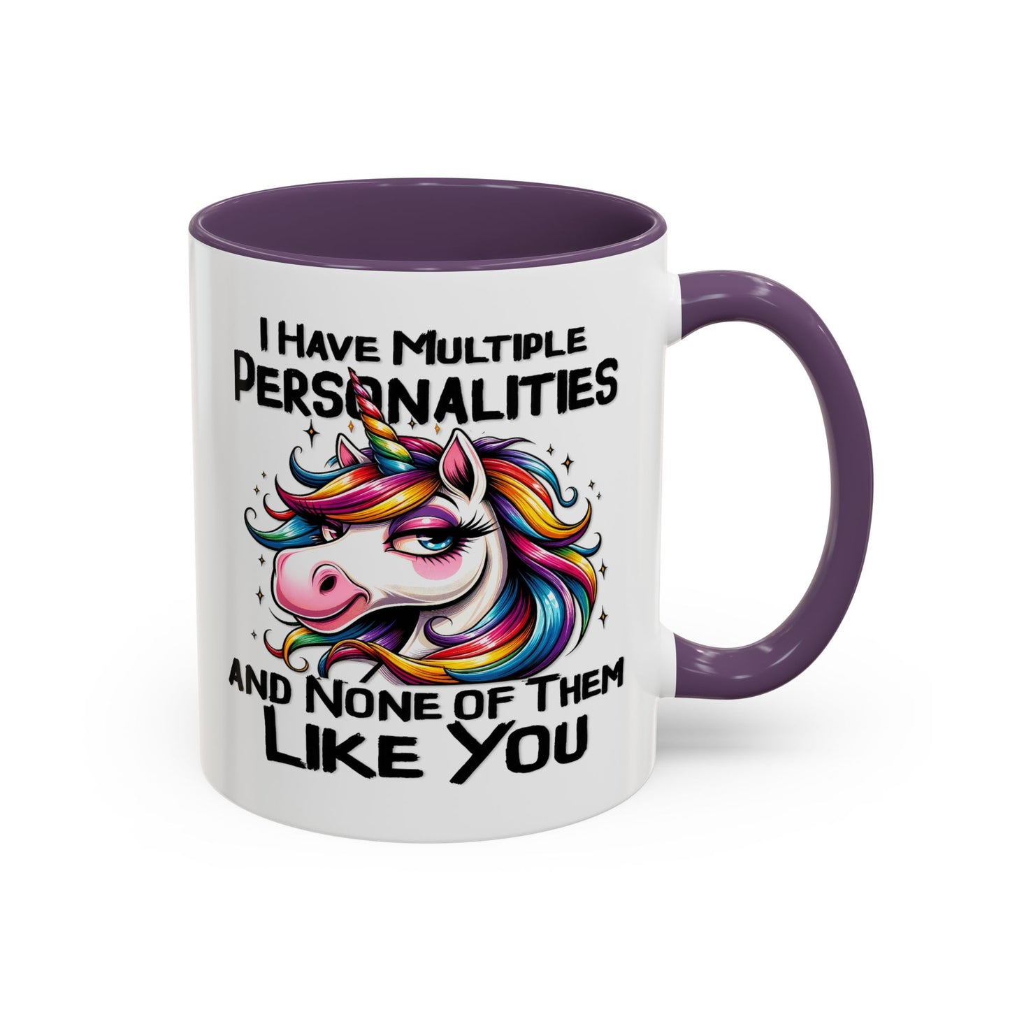 Humor Mug - I Have Multiple Personalities