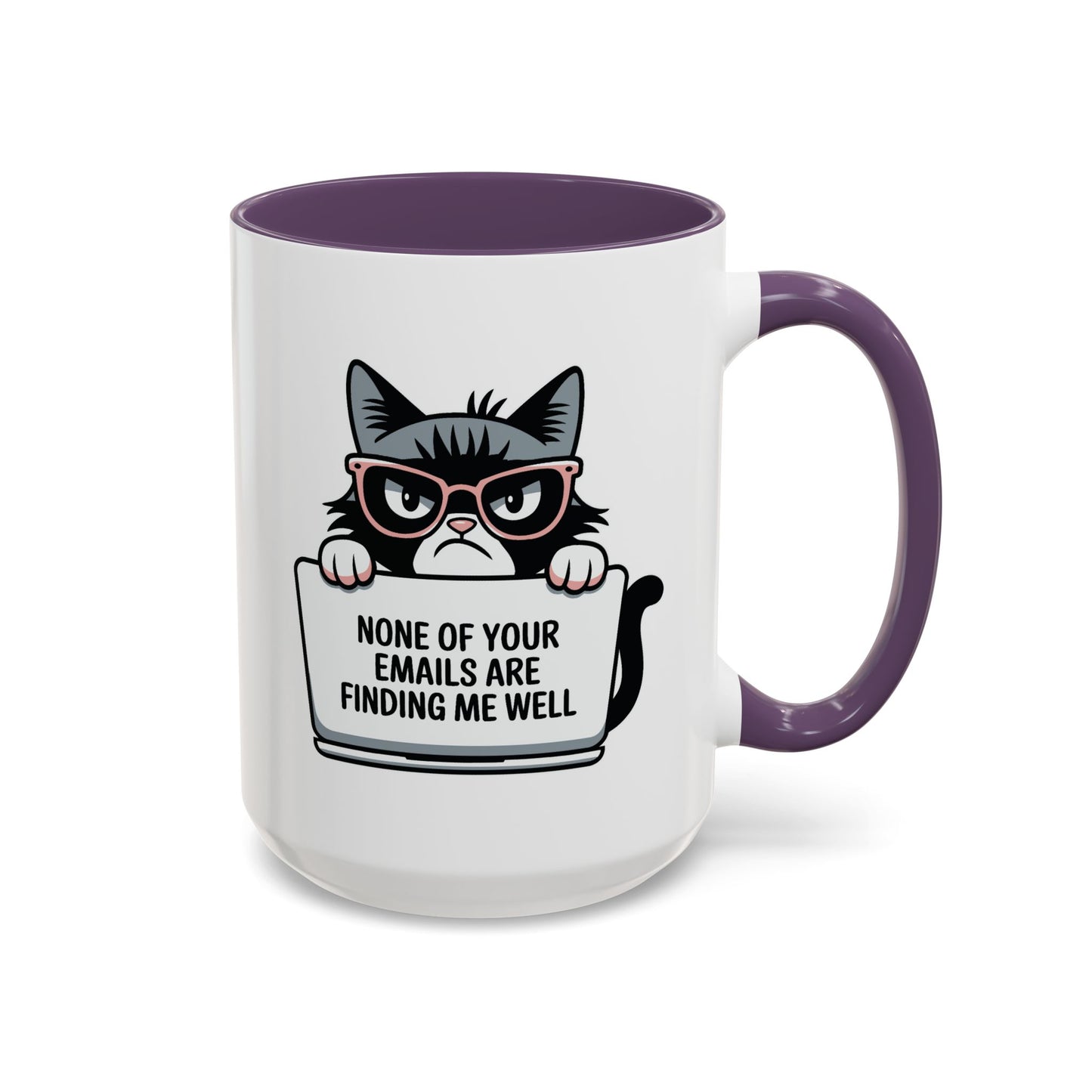 Humor Mug - None of Your Emails