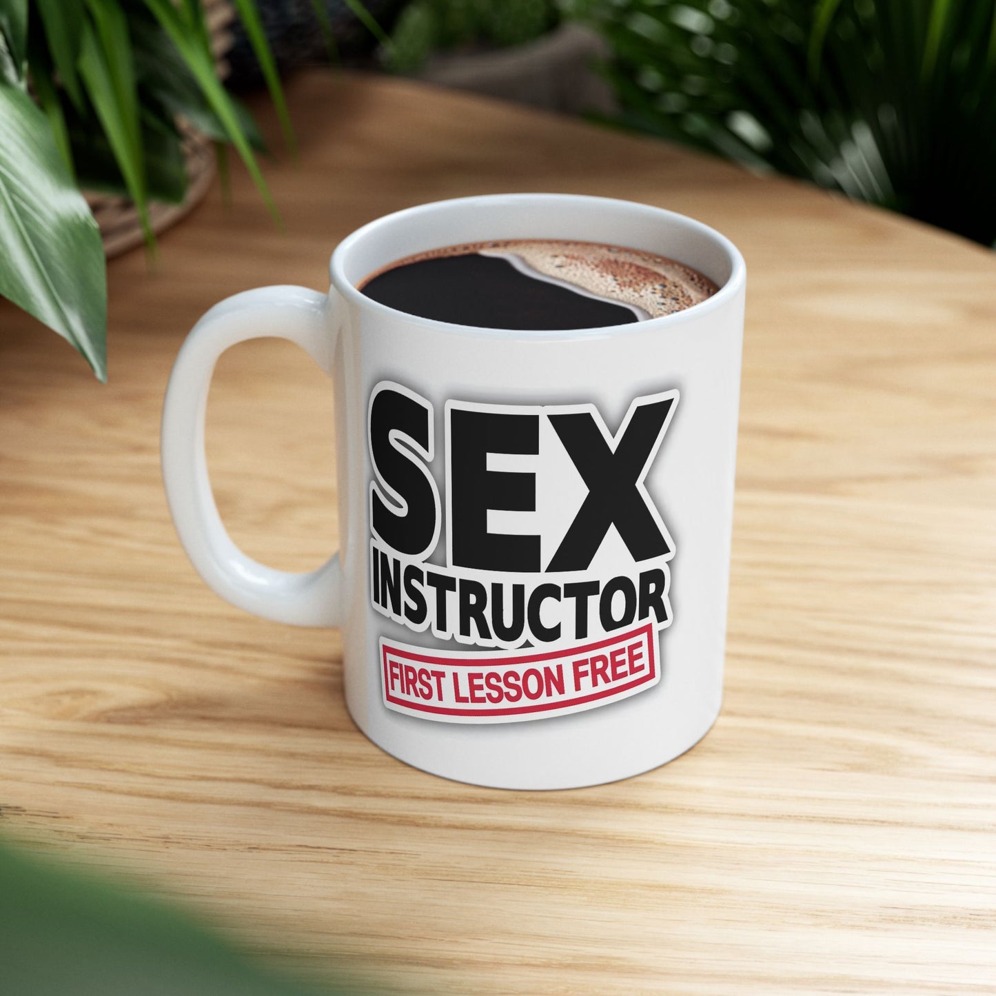 Adult Mug - Sex Instructor First Lesson Free