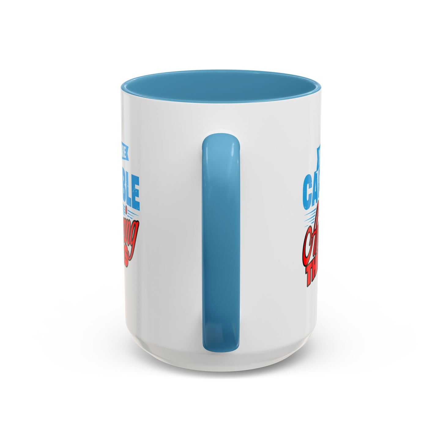Motivation Mug - You Are Capable of Amazing Things