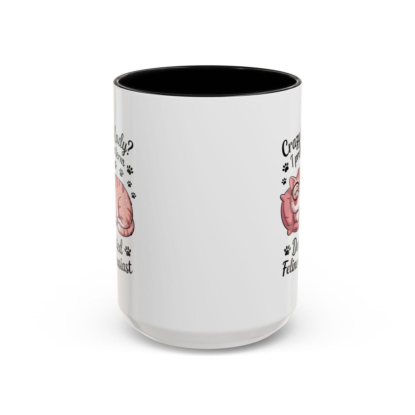 Humor Mug - Crazy Cat Lady?