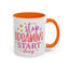 Motivation Mug - Stop Dreaming Start Doing