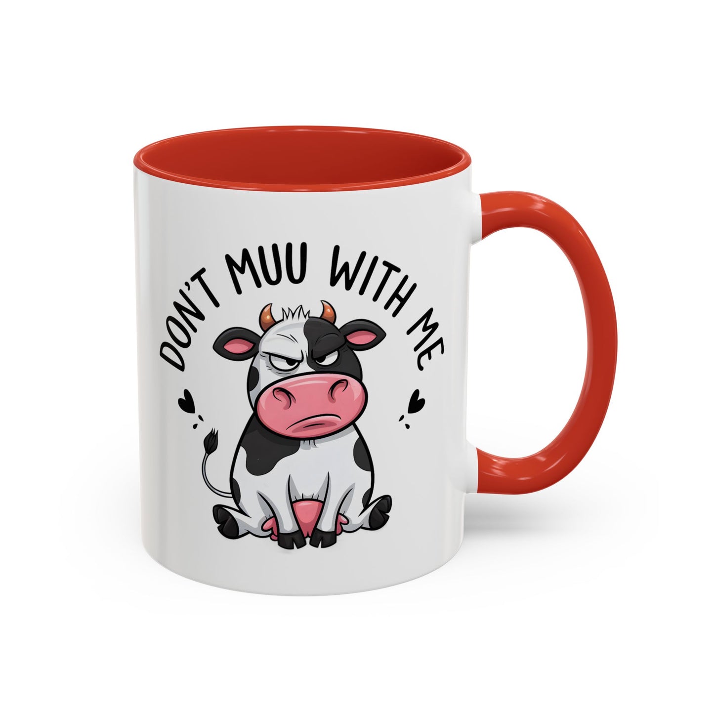 Humor Mug - Don't Muu With Me