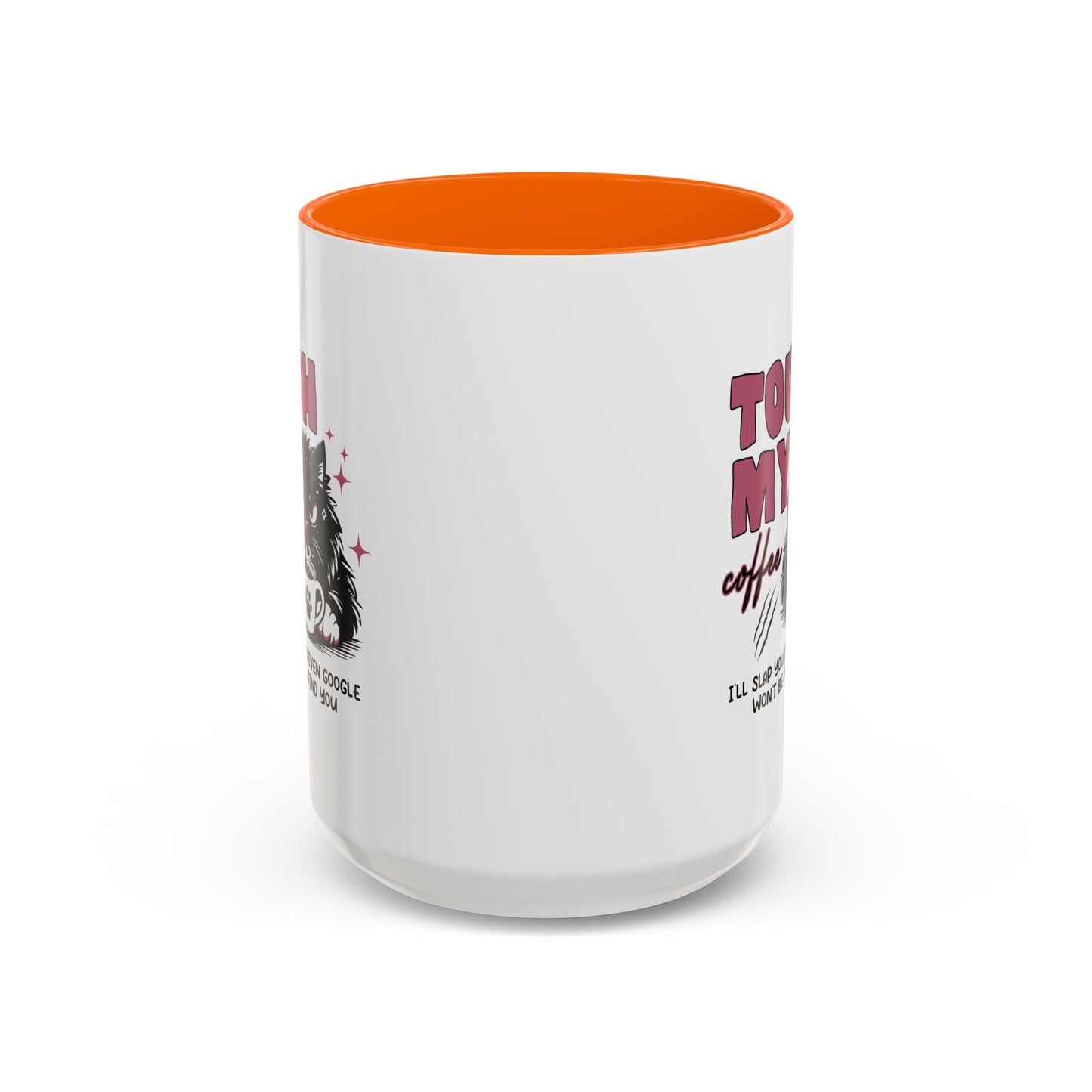 Humor Mug - Touch My Coffee