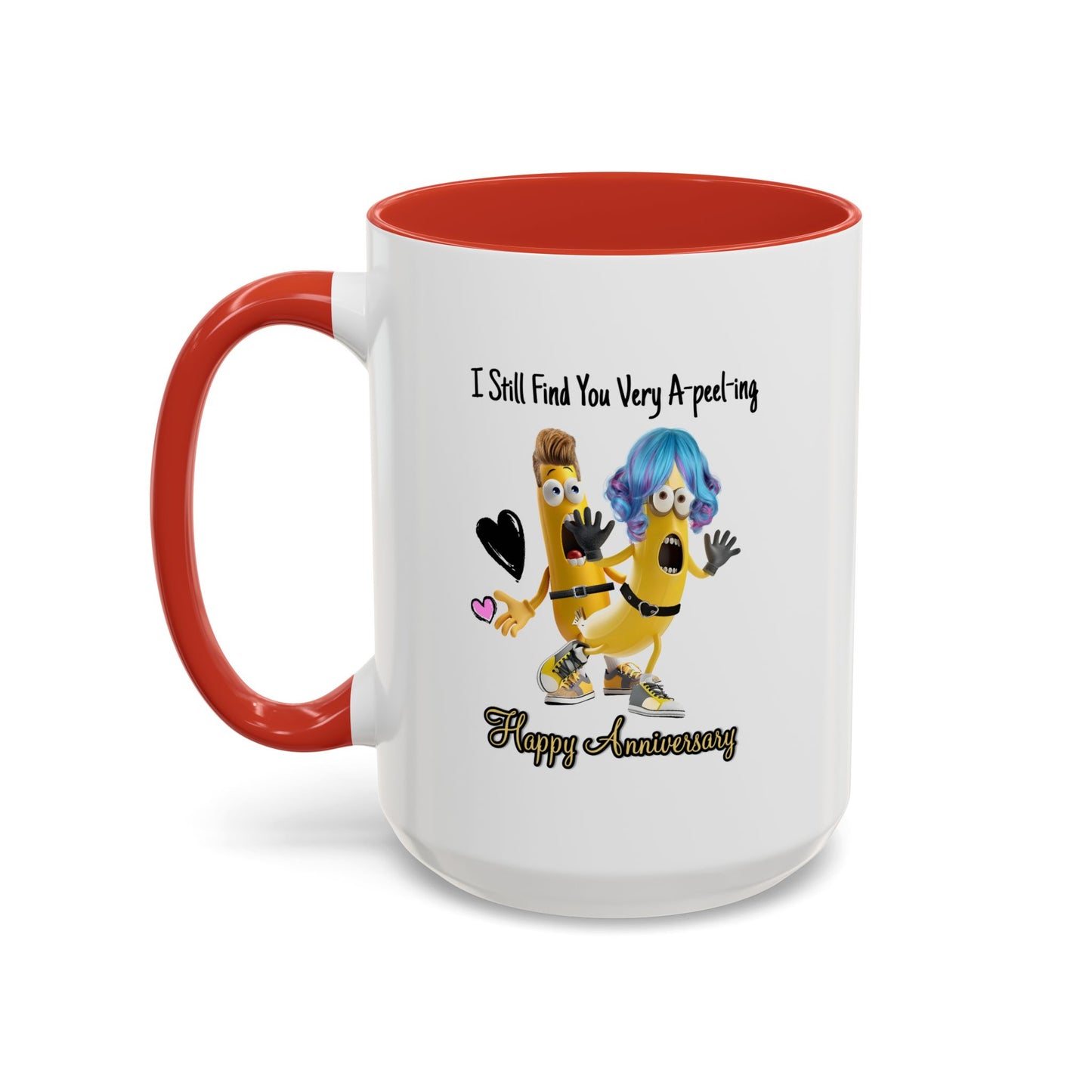 Anniversary Mug - I Still Find You Very A-peel-ing