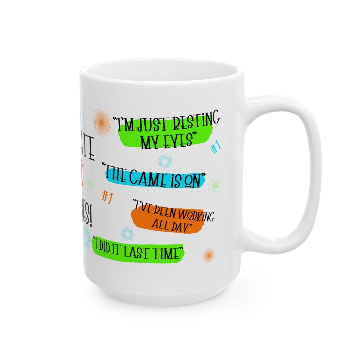 Father's Day Mug - Ultimate Dad Excuses
