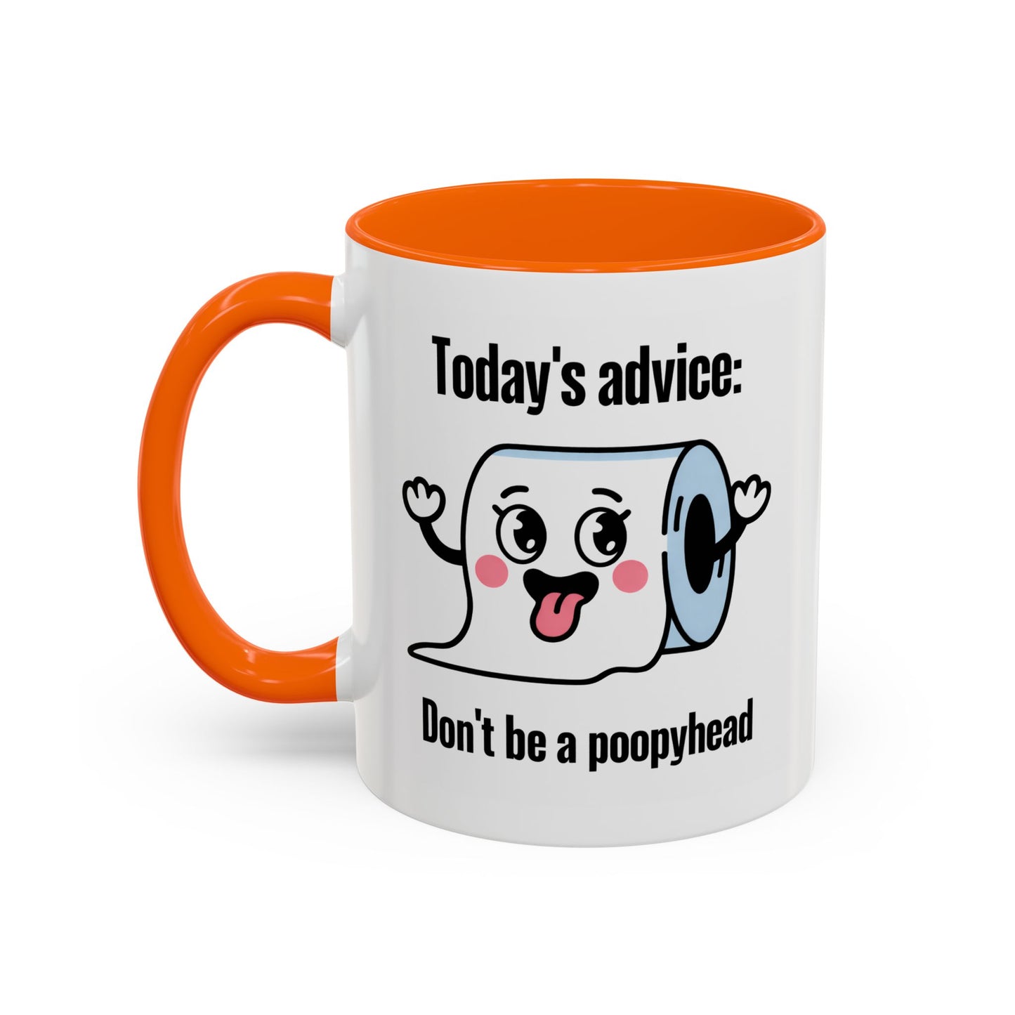 Humor Mug - Today's Advice