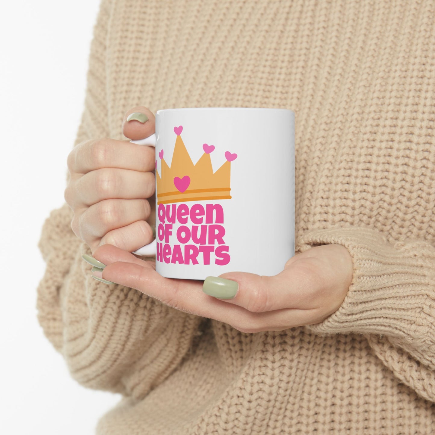 Mother's Day Mug - Queen Of Our Hearts
