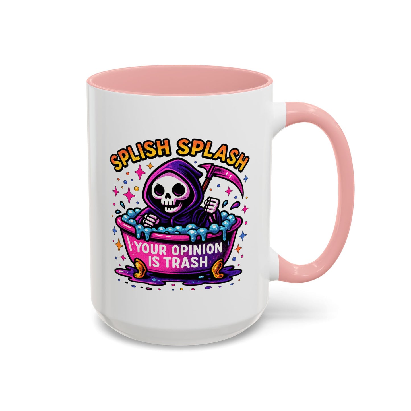 Humor Mug - Splish Splash Your Opinion is Trash
