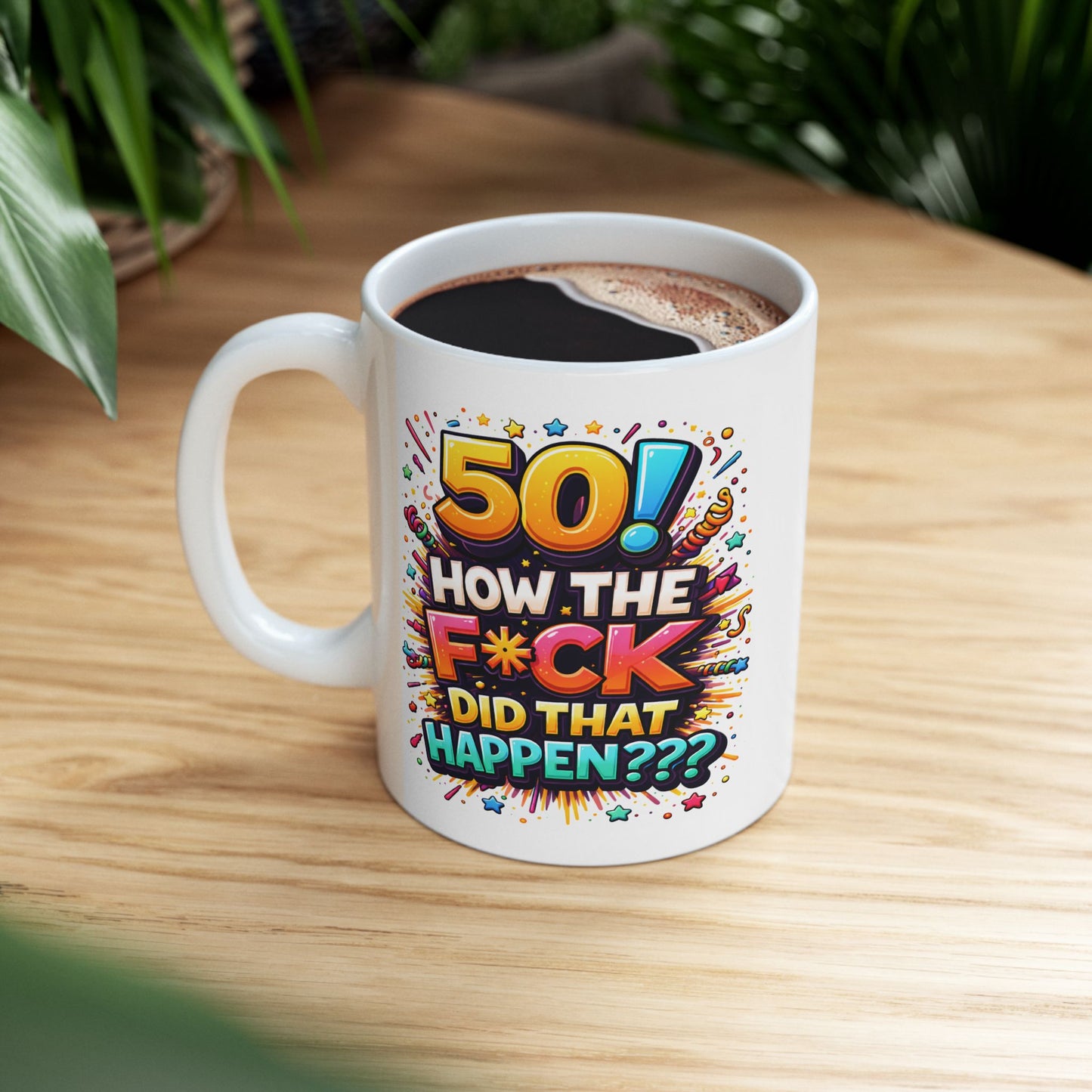 Birthday Mug - 50 How The F*ck