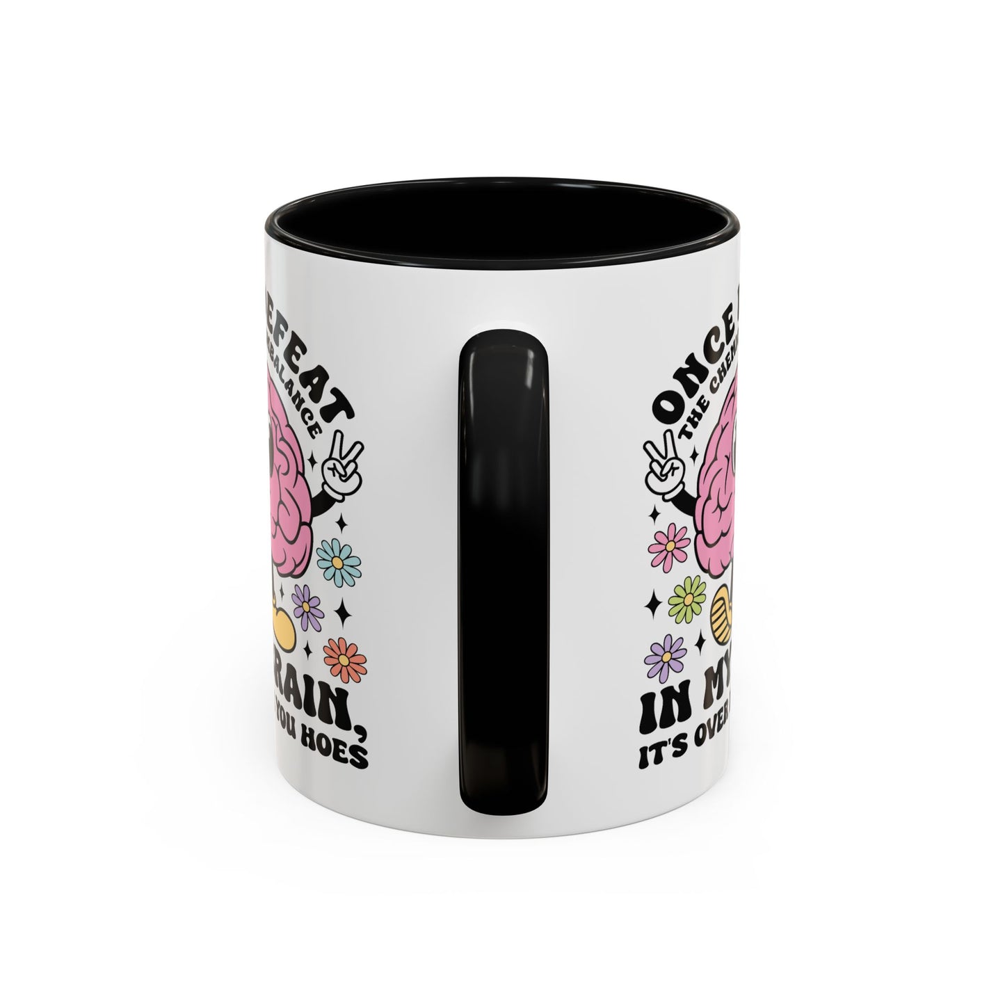 Humor Mug - Once I Defeat This Chemical Imbalance