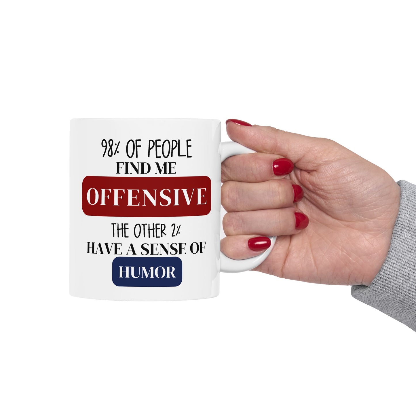 Adult Mug - 98% of People Find Me Offensive