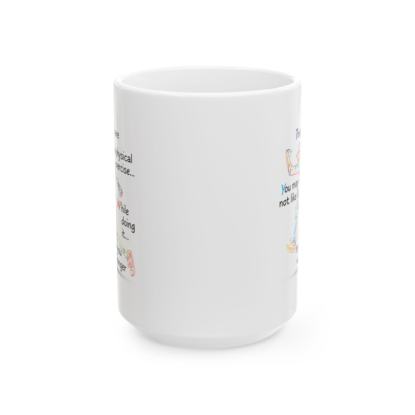 Motivation Mug - Tough Times Are Like Physical Exercise