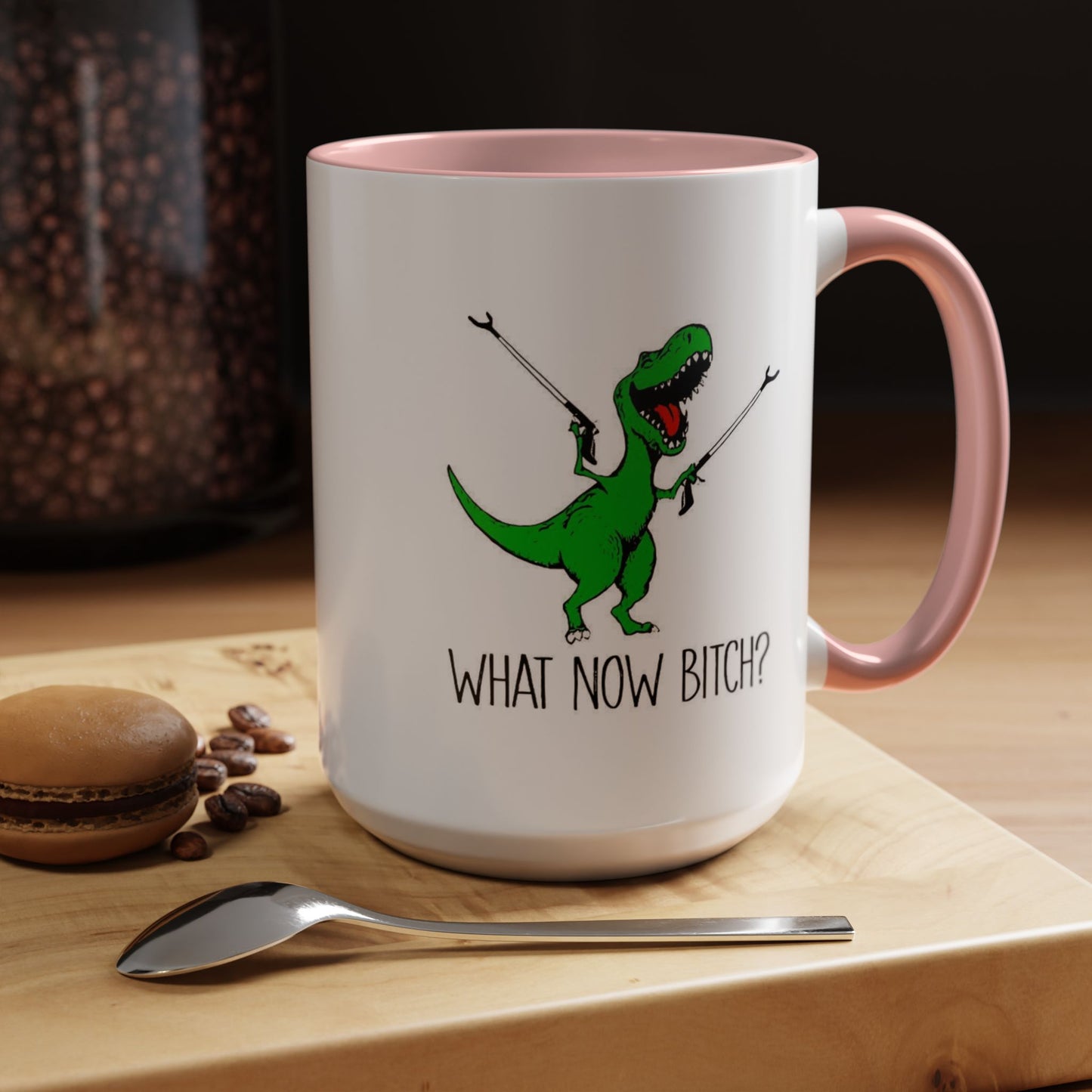 Adult Mug - What Now Bitch